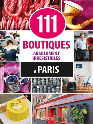 cover image of 111 boutiques absolument irrésistibles à Paris